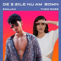 Emilian ft. Theo Rose - De 3 Zile Nu Am Somn